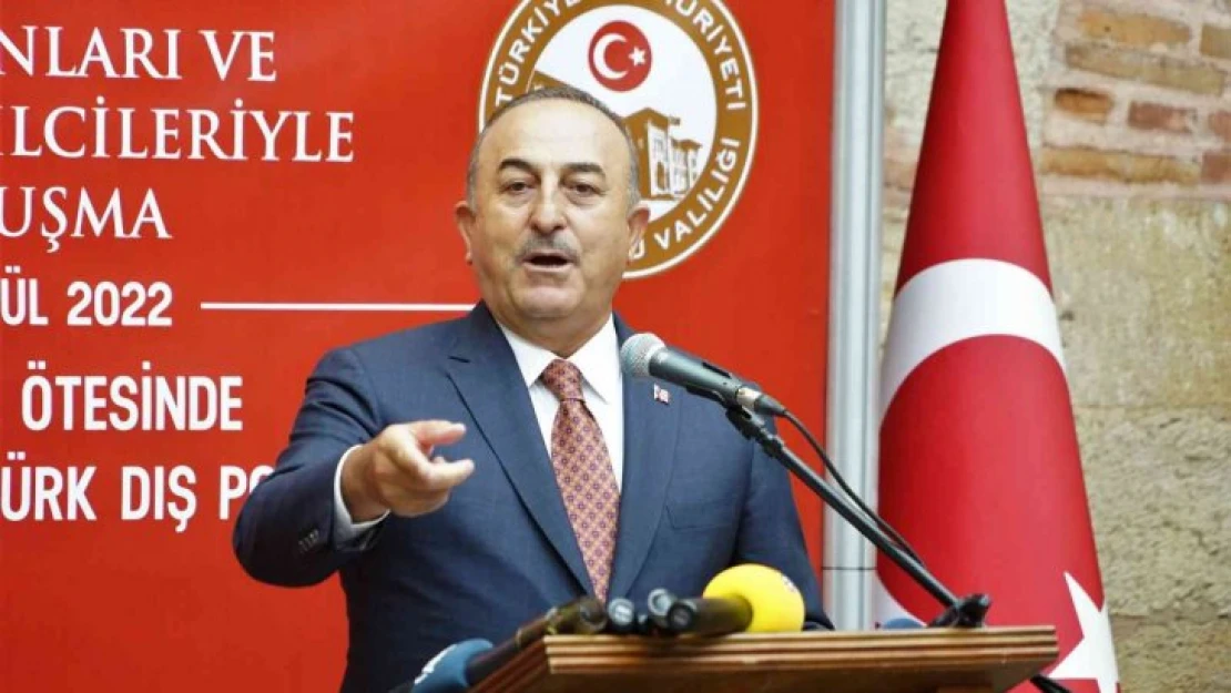 Dışişleri Bakanı Mevlüt Çavuşoğlu: