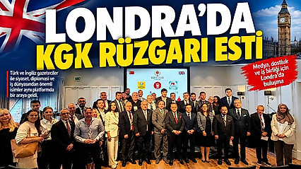 Londra'da KGK rüzgarı