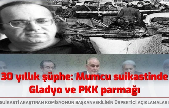 30 yıllık şüphe: Mumcu suikastinde Gladyo ve PKK parmağı