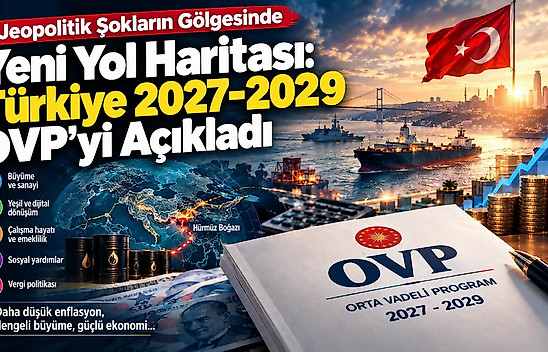 Jeopolitik şokların gölgesinde yeni yol haritası: 2027-2029 OVP analizi