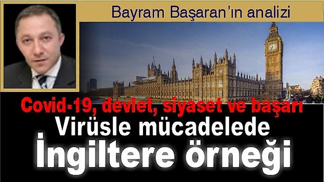 Covid-19 devlet, siyaset ve başarı... İngiltere örneği